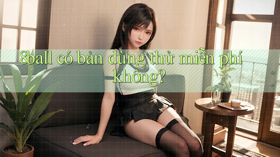 8ball có bản dùng thử miễn phí không?