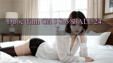 Được đánh giá 5 sao 8ball   247