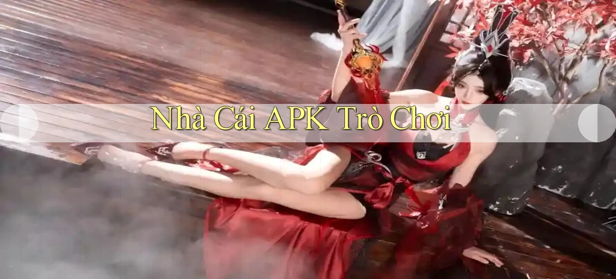 nhà cái APK trò chơi