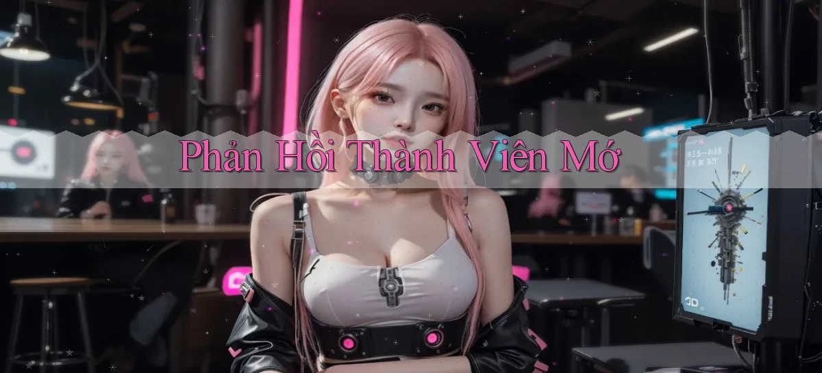 Phản hồi Thành viên mớ